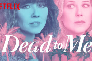 Dead to Me Review